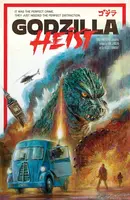 Godzilla: Heist Collected