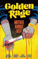 Golden Rage Vol. 2: Mother Knows Best