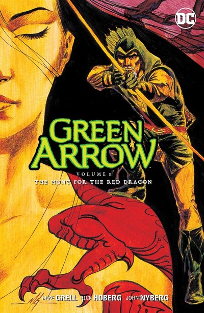 Green Arrow Vol. 8: The Hunt for the Red Dragon
