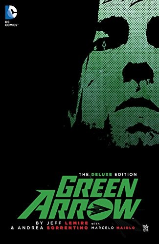 Green Arrow Vol. 1: By Jeff...