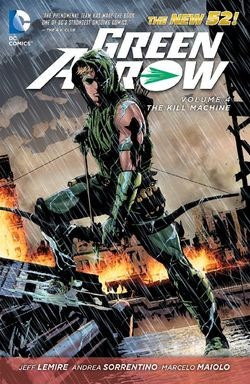Green Arrow Vol. 4: The Kil...