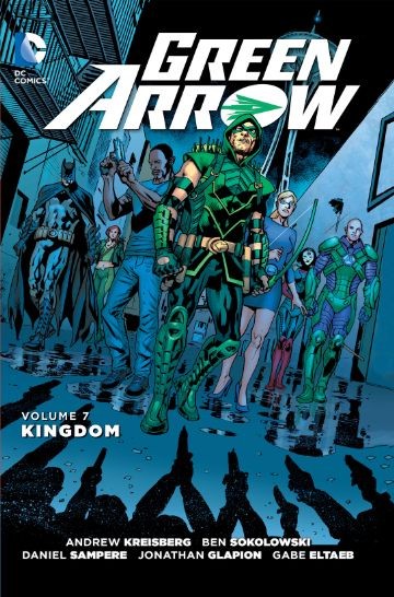 Green Arrow Vol. 7: Kingdom