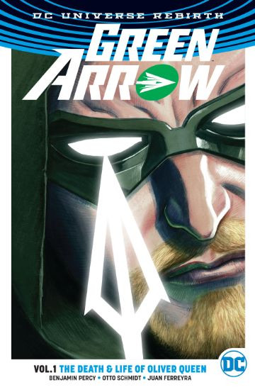 Green Arrow Vol. 1: Life & ...