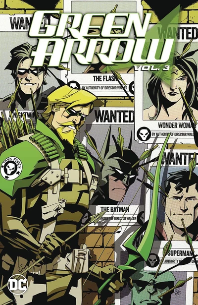 Green Arrow Vol. 3: Against...