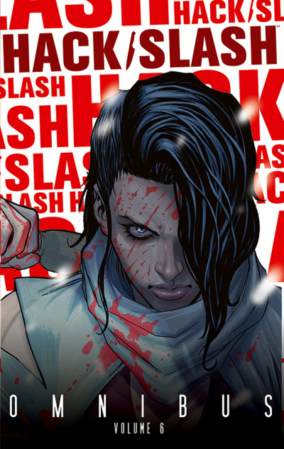 Hack / Slash Vol. 6 Omnibus