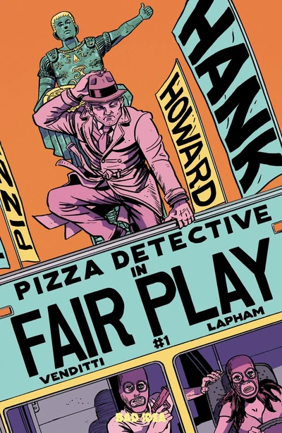 Hank Howard, Pizza Detective: Fair Play #1
