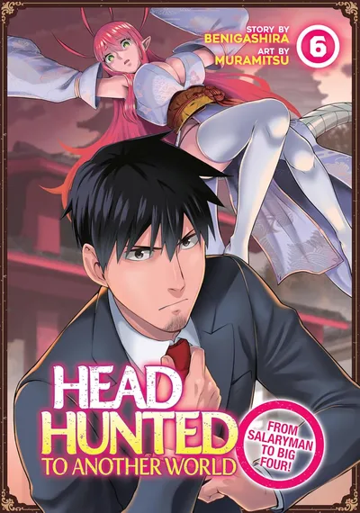 Headhunted to Another World: From Salaryman to Big Four! #6