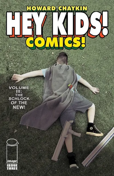 Hey Kids! Comics!: The Schl...