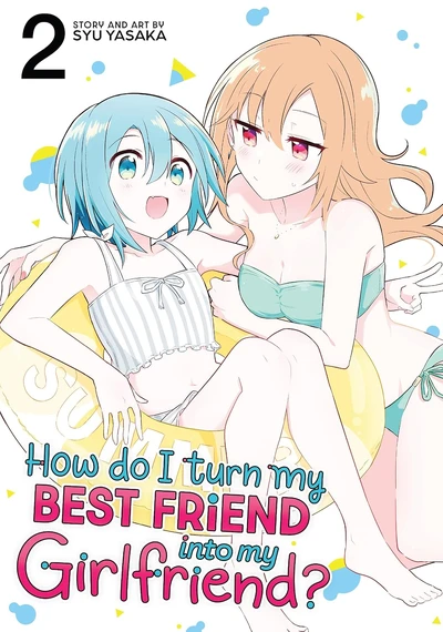 How Do I Turn My Best Frien...