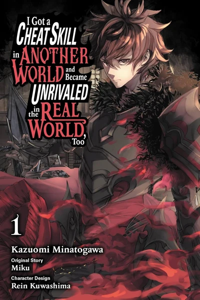 I Got a Cheat Skill in Another World and Became Unrivaled in the Real World, Too (2022)