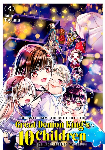 I Guess I Became the Mother of the Great Demon King's 10 Children in Another World #4