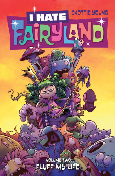 I Hate Fairyland Vol. 2: Fl...