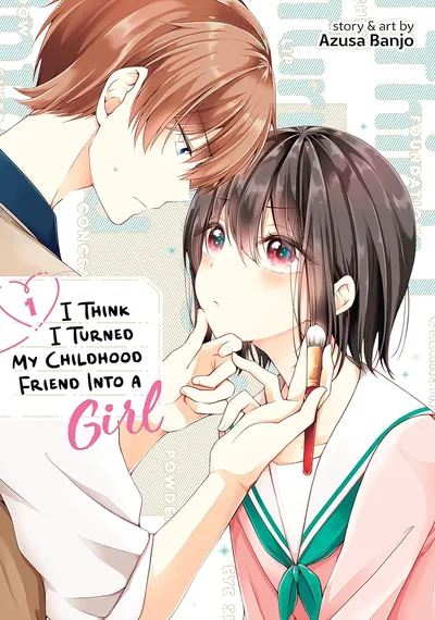 I Think I Turned My Childhood Friend Into a Girl (2022)