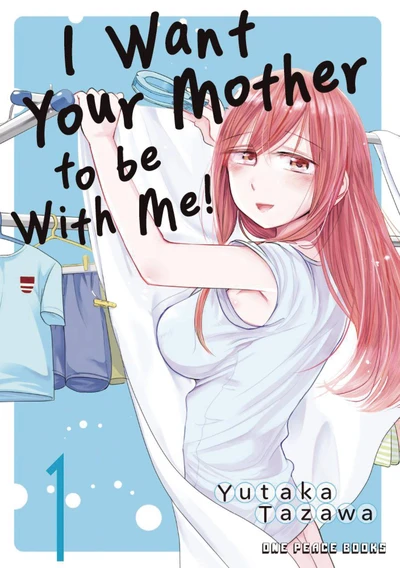 I Want Your Mother to be With Me! (2025)