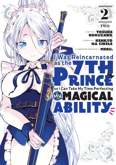 I Was Reincarnated as the 7th Prince so I Can Take My Time Perfecting My Magical Ability #2