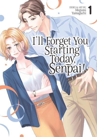 I'll Forget You Starting Today, Senpai! (2025)
