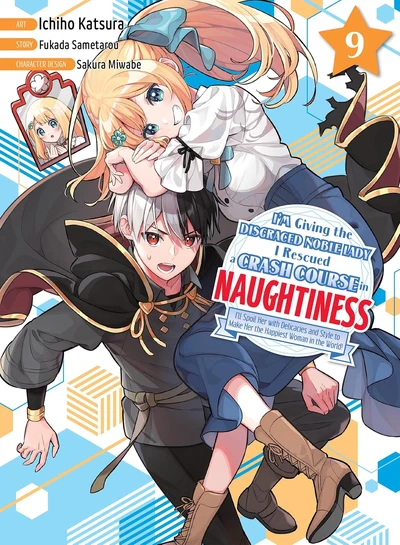 I'm Giving the Disgraced Noble Lady I Rescued a Crash Course in Naughtiness #9