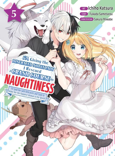 I'm Giving the Disgraced Noble Lady I Rescued a Crash Course in Naughtiness #5