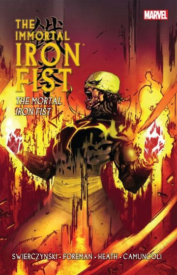 Immortal Iron Fist Vol. 4: ...