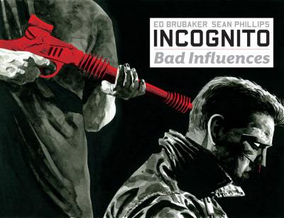 Incognito: Bad Influences #5