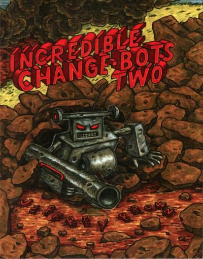 Incredible Change-Bots #2