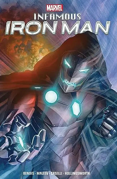 Infamous Iron Man By Bendis...