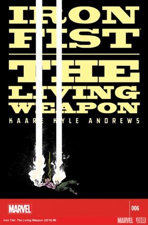 Iron Fist: The Living Weapo...