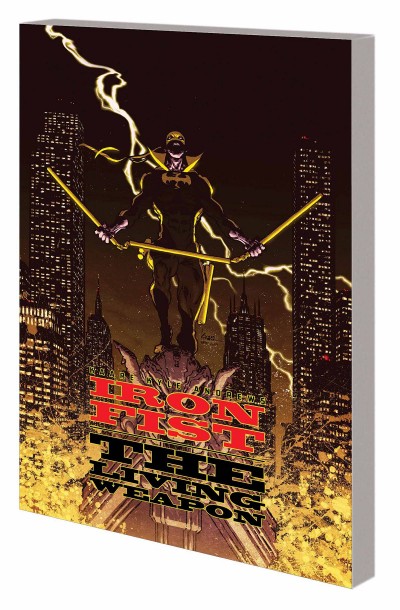 Iron Fist: The Living Weapo...
