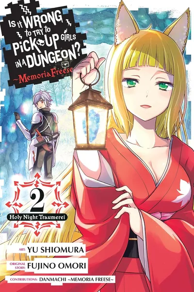 Is It Wrong to Try to Pick Up Girls in a Dungeon? Memoria Freese #2