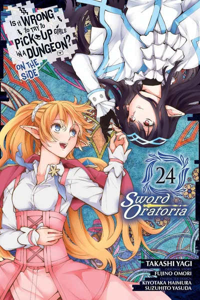 Is It Wrong to Try to Pick Up Girls in a Dungeon? On the Side: Sword Oratoria #24