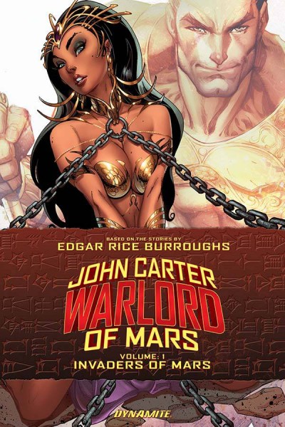 John Carter: Warlord of Mars Vol. 1: Invaders Of Mars