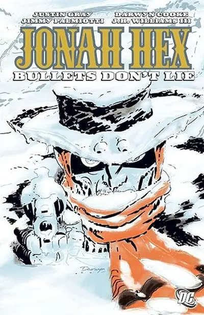 Jonah Hex Vol. 6: Bullets Don't Lie