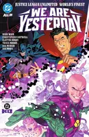 Justice League Unlimited We Are Yesterday