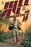 Kill All Immortals: II #3