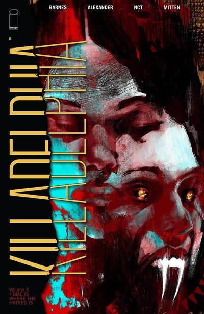 Killadelphia Vol. 3: Home I...