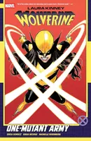 Laura Kinney: Wolverine Vol. 1: One-Mutant Army
