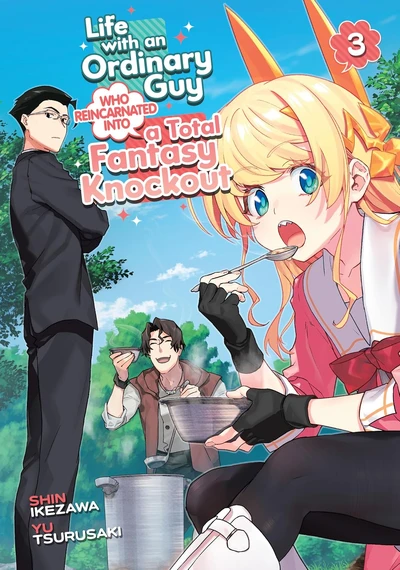 Life with an Ordinary Guy Who Reincarnated into a Total Fantasy Knockout #3