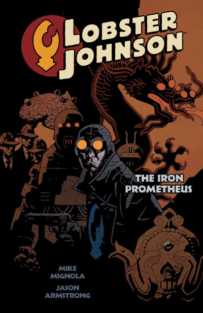 Lobster Johnson Vol. 1: The...