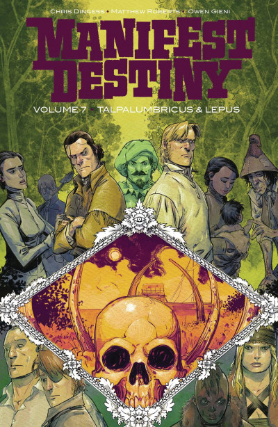 Manifest Destiny Vol. 7: Ta...