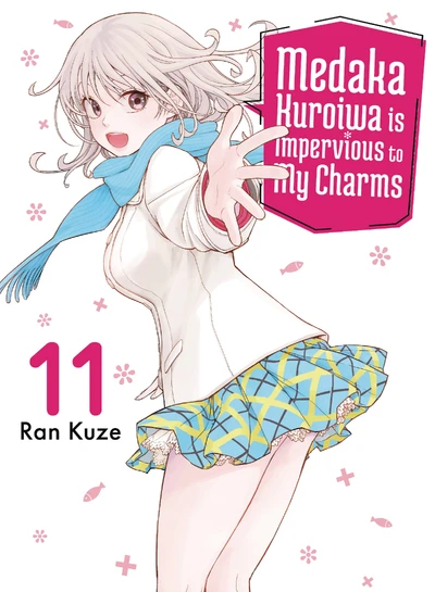 Medaka Kuroiwa is Impervious to My Charms #11