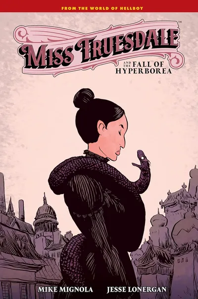 Miss Truesdale Vol. 1: Fall of Hyperborea