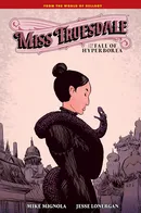 Miss Truesdale Vol. 1: Fall of Hyperborea