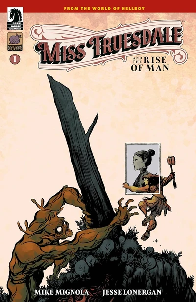 Miss Truesdale and the Rise of Man #1