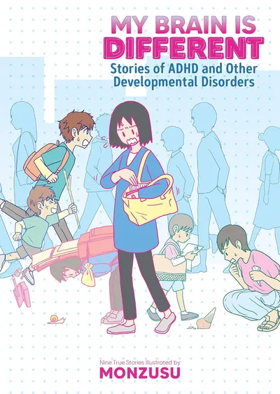 My Brain is Different: Stories of ADHD and Other Developmental Disorders OGN