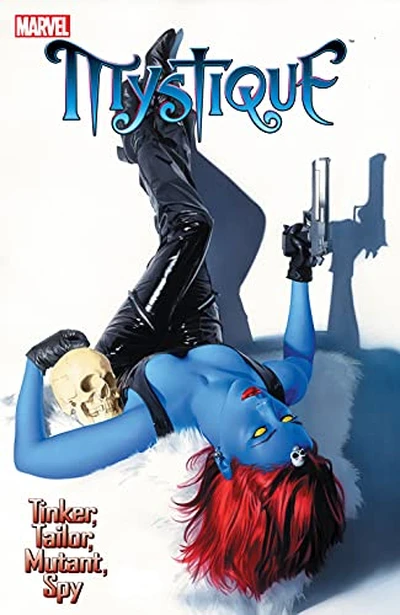 Mystique Vol. 2: Tinker, Ta...