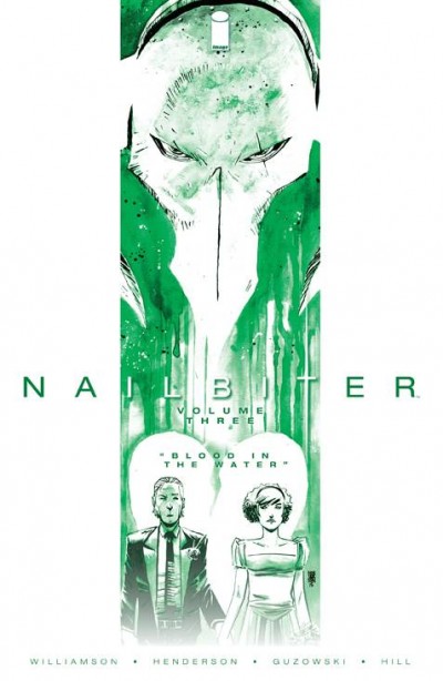 Nailbiter Vol. 3: Blood In ...