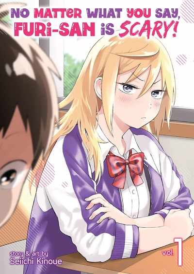 No Matter What You Say, Furi-san is Scary!