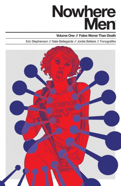 Nowhere Men Vol. 1: Fates Worse Than Death