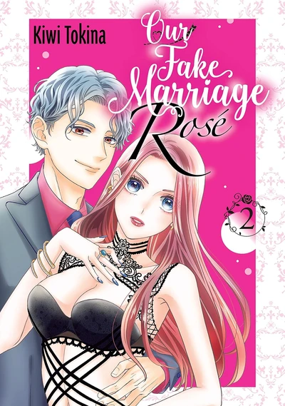 Our Fake Marriage: Rose #2