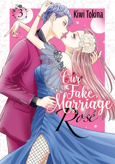 Our Fake Marriage: Rose #3